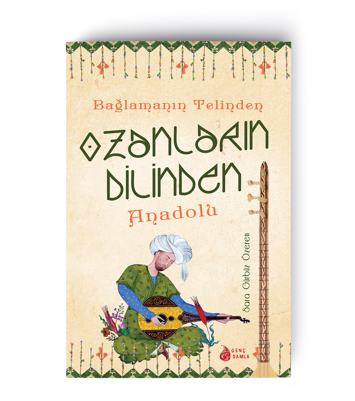 Ozanların Dilinden Anadolu