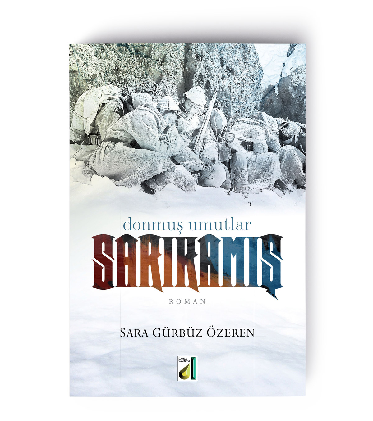 Donmuş Umutlar Sarıkamış